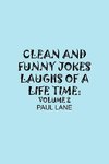 CLEAN AND FUNNY JOKES LAUGHS OF A LIFETIME