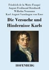 Die Versuche und Hindernisse Karls