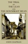 The Trial of the Lean and the Downright Mean