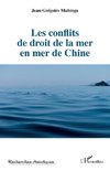 Les conflits de droit de la mer en mer de Chine