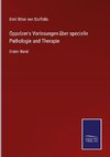 Oppolzer's Vorlesungen über specielle Pathologie und Therapie