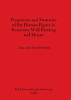 Proportion and Structure of the Human Figure in Byzantine Wall-Painting and Mosaic