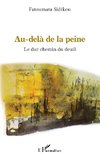 Au-delà de la peine. Le dur chemin du deuil