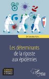 Les déterminants de la riposte aux épidémies