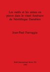 Les outils et les armes en pierre dans le rituel funéraire du Néolithique Danubien