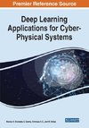 Deep Learning Applications for Cyber-Physical Systems