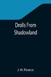 Drolls From Shadowland