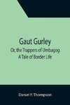 Gaut Gurley; Or, the Trappers of Umbagog