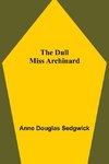 The Dull Miss Archinard