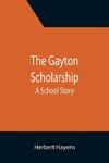 The Gayton Scholarship