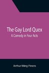 The Gay Lord Quex