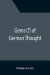 Gems (?) of German Thought