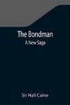 The Bondman