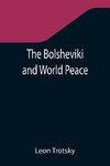 The Bolsheviki and World Peace