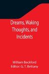 Dreams, Waking Thoughts, and Incidents