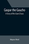 Gaspar the Gaucho