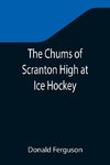 The Chums of Scranton High at Ice Hockey