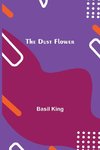 The Dust Flower