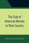 The Duty of American Women to Their Country