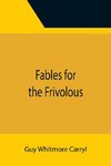 Fables for the Frivolous