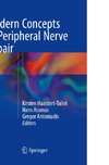 Modern Concepts of Peripheral Nerve Repair