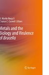 Metals and the Biology and Virulence of Brucella