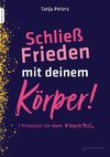 Schließe Frieden mit deinem Körper