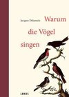 Warum die Vögel singen