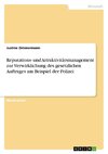 Reputations- und Attraktivitätsmanagement zur Verwirklichung des gesetzlichen Auftrages am Beispiel der Polizei