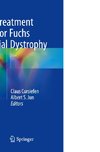 Current Treatment Options for Fuchs Endothelial Dystrophy