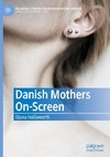 Danish Mothers On-Screen