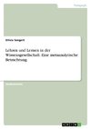 Lehren und Lernen in der Wissensgesellschaft. Eine metaanalytische Betrachtung