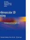 Cardiovascular 3D Printing