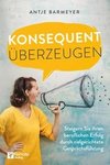 Konsequent überzeugen