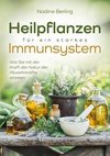 Heilpflanzen für ein starkes Immunsystem