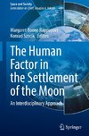 The Human Factor in the Settlement of the Moon