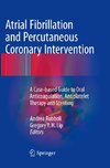 Atrial Fibrillation and Percutaneous Coronary Intervention