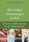 Mit Liedern Erinnerungen wecken