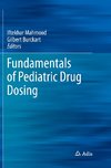 Fundamentals of Pediatric Drug Dosing