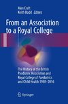 From an Association to a Royal College