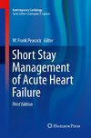 Short Stay Management of Acute Heart Failure