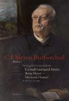 Verlagskorrespondenz: Conrad Ferdinand Meyer, Betsy Meyer - Hermann Haessel mit zugehörigen Briefwechseln und Verlagsdokumenten