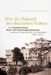 »Für die Zukunft des deutschen Volkes«