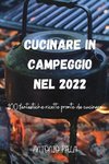 CUCINARE IN CAMPEGGIO NEL 2022