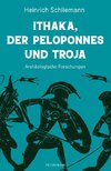 Ithaka, der Peloponnes und Troja