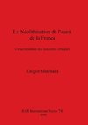 La Néolithisation de l'ouest de la France