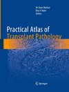 Practical Atlas of Transplant Pathology