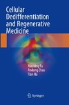 Cellular Dedifferentiation and Regenerative Medicine