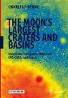 The Moon's Largest Craters and Basins