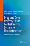 Drug and Gene Delivery to the Central Nervous System for Neuroprotection